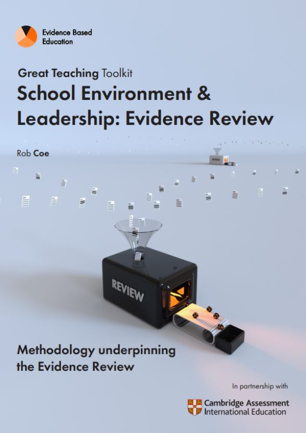 School Environment and Leadership: Evidence Review School Environment and Leadership: Evidence Review
